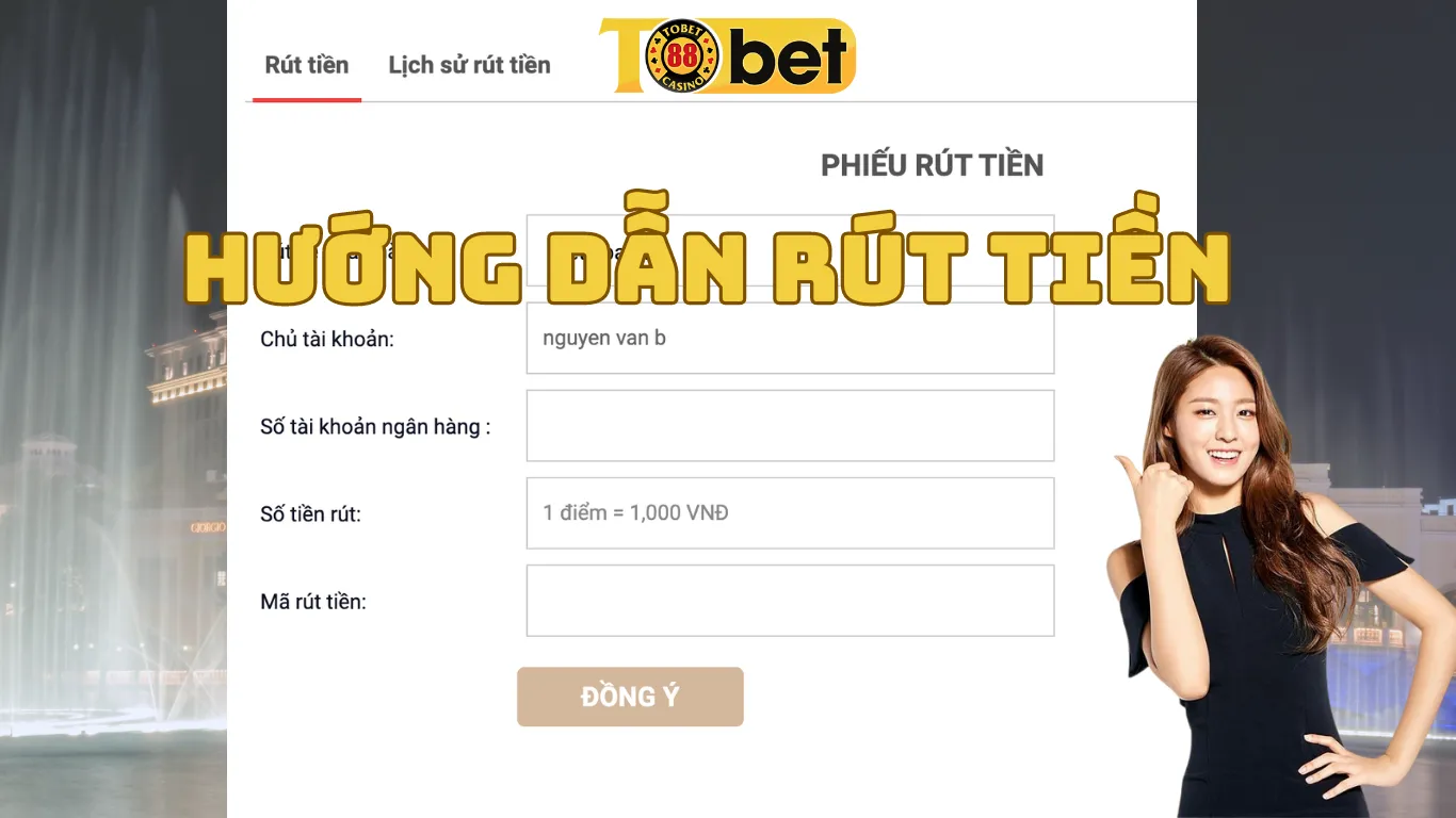 Hướng dẫn rút tiền tại Tobet88